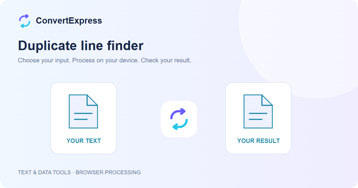 Duplicate line finder workflow: choose input, process on your device, and check the result
